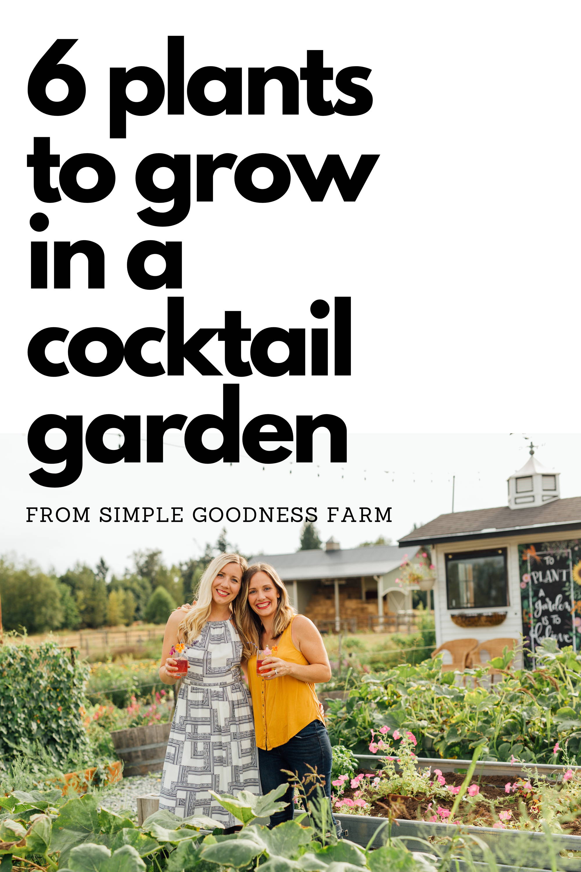 6 Essential Plants to Grow in a Cocktail Garden